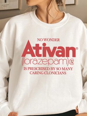 No Wonder Ativan Lorazepam Shirt Ativan Shirt Pharma Sweatshirt Group Shirt Funny Pharma Shirt Unique revetee 3