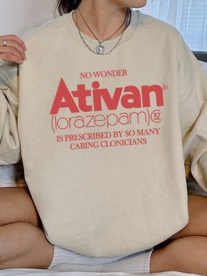 No Wonder Ativan Lorazepam Shirt Ativan Shirt Pharma Sweatshirt Group Shirt Funny Pharma Shirt Unique revetee 4