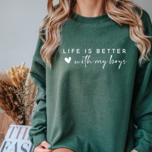 Life Is Better With My Boys Sweatshirt And Hoodie Mom Of Boys Sweatshirt Mom Of Boys Crewneck Mom Of Boys Shirt Unique revetee 4