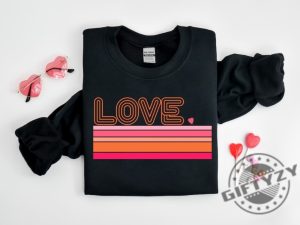 Retro Love Valentines Day Shirt Valentines Day Shirts For Woman Heart Sweatshirt Cute Valentine Tshirt Valentines Day Hoodie Valentines Gift giftyzy 3