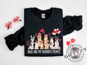 Dogs Are My Favorite People Valentine Shirt Dog Mom Tshirt Dog Valentine Sweatshirt Dog Lover Hoodie Valentines Day Gift For Lover giftyzy 4