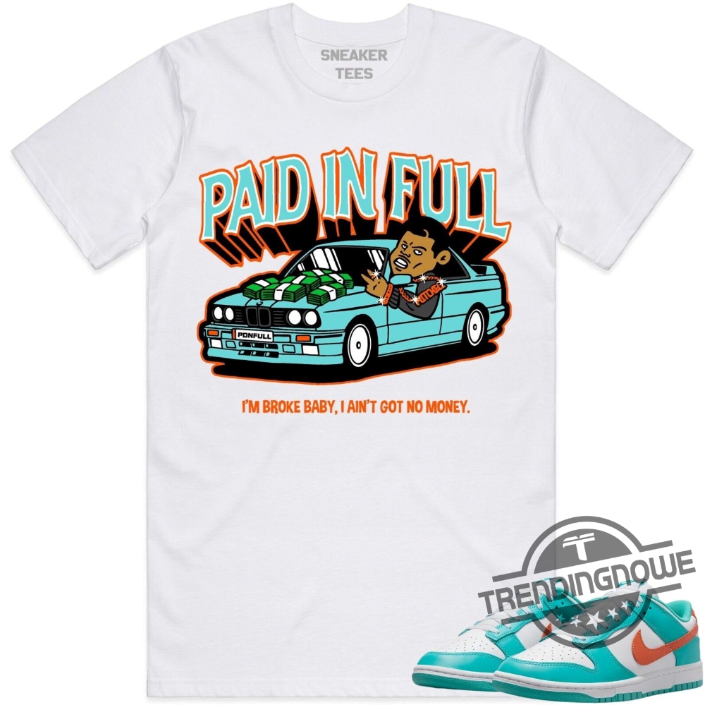 Miami Paid In Full Shirt Miami Dunks Shirt To Match Sneakers
