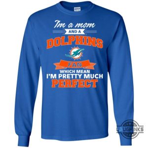 im a mom and a miami dolphins fan t shirt sweatshirt hoodie tshirt mens womens vintage funny nfl football gift for fans laughinks 3
