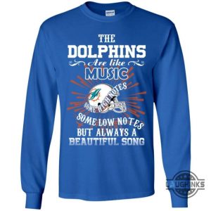 the miami dolphins are like music t shirt sweatshirt hoodie tshirt mens womens vintage funny nfl football gift for fans laughinks 3