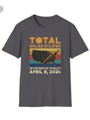 Total Solar Eclipse Shirt April 8 2024 Tee Usa Map Path Of Totality Spring Astronomy Eclipse Souvenir Gift America Totality Unique revetee 4