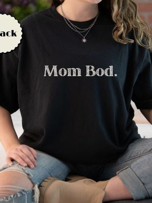 Mom Bod T Shirt Funny Mama T Shirt Gift Idea For Mother Shirt Graphic Tee Humor Postpartum New Mom Mothers Day Friend Gym Unique revetee 2