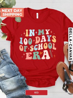 In My 100 Days Of School Era Shirt 100 Days Shirt Teachers 100Th Days Of School Cheerful Tee Girls Student Outfit Colorful Outfit Unique revetee 3