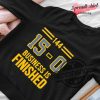 Michigan Business Is Finished Shirt Michigan Wolverines 144 Business Is Finished 150 Shirt trendingnowe 2