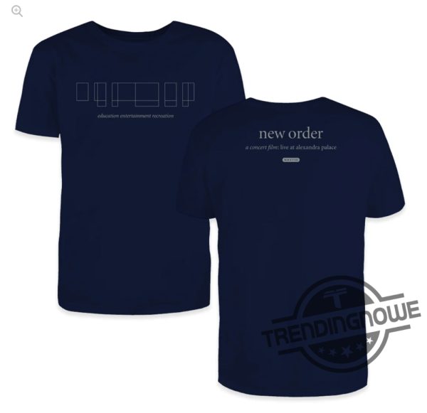Education Entertainment Recreation Shirt New Order Shirt trendingnowe 1