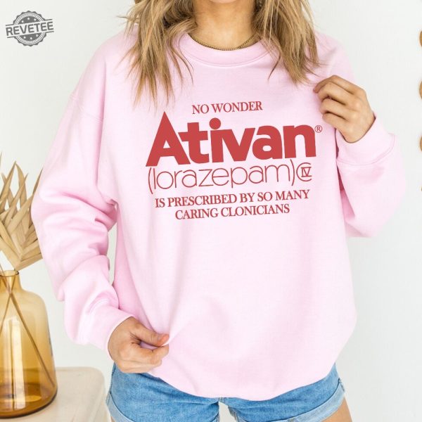 No Wonder Ativan Lorazepam Shirt Ativan Shirt Pharma Sweatshirt Group Shirt Funny Pharma Shirt Unique revetee 1 1
