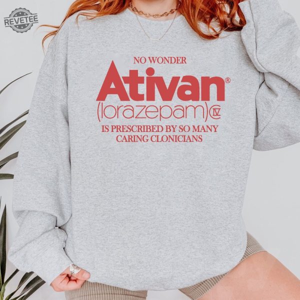 No Wonder Ativan Lorazepam Shirt Ativan Shirt Pharma Sweatshirt Group Shirt Funny Pharma Shirt Unique revetee 2 1