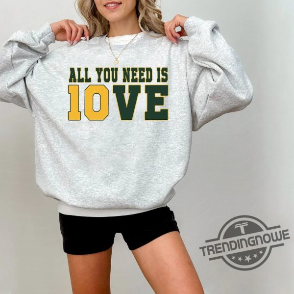 Jordan Love Shirt All You Need Is Love Packers Sweatshirt 10 Love T Shirt Jordan Green Bay Packers Shirt Jordan Love Packers Jersey trendingnowe 2