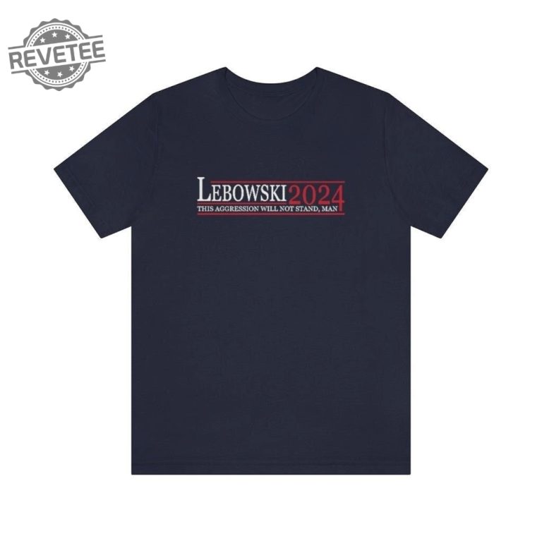 Lebowski 2024 Shirt Lebowski 2024 Lebowski Political Shirt The Big