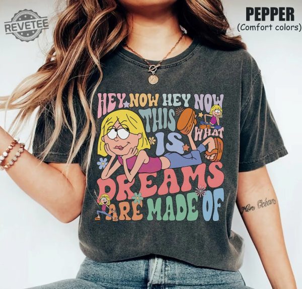 Disney Lizzie Mcguire Shirt This Is What Dreams Are Made Of Funny Lizzie Mcguire Shirt Wdw Disneyland Girl Trip Shirt Unique Lizzie Mcguire Shirt revetee 1