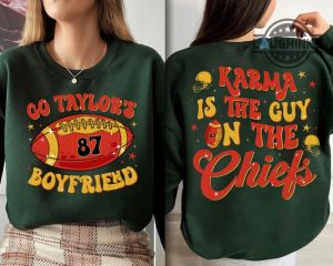 taylor swift at the chiefs game tshirt sweatshirt hoodie karma is the guy on the chiefs shirts in my kansas city chiefs era football tee go taylors boyfriend gift laughinks 1