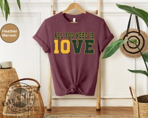 All You Need Is Jordan Love Football Shirt Wisconsin Sweatshirt All You Need Is Love Packers Tshirt 10 Love Hoodie Trendy Shirt giftyzy 11