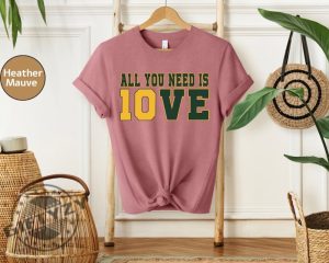 All You Need Is Jordan Love Football Shirt Wisconsin Sweatshirt All You Need Is Love Packers Tshirt 10 Love Hoodie Trendy Shirt giftyzy 12