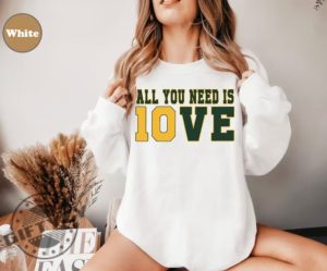 All You Need Is Jordan Love Football Shirt Wisconsin Sweatshirt All You Need Is Love Packers Tshirt 10 Love Hoodie Trendy Shirt giftyzy 4