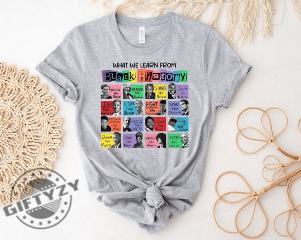 Black History Month Shirt What We Learn From Black History Sweatshirt Black Lives Matter Hoodie Human Rights Tshirt African American Shirt giftyzy 1