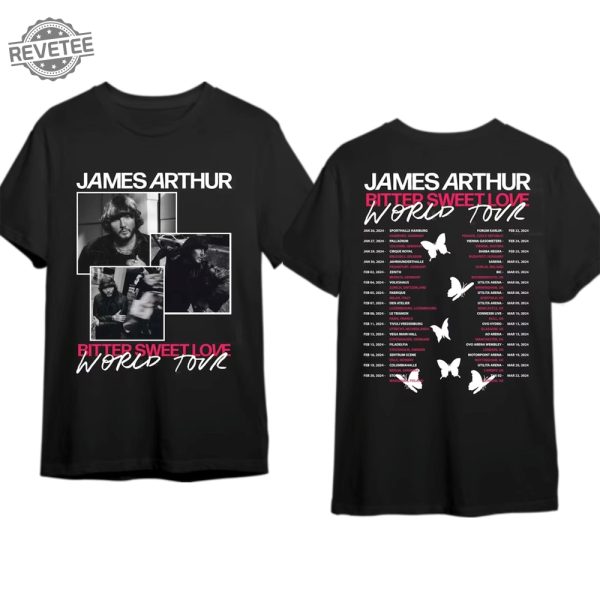 James Arthur Tour Shirt James Arthur Merch James Arthur Fan Gift James Arthur Bitter Sweet Love 2024 World Tour Shirt Unique revetee 1