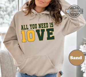 jordan love shirt sweatshirt hoodie mens womens green bay packers t shirts all you need is jordan love football crewneck tshirt all you need is love funny nfl gift laughinks 1