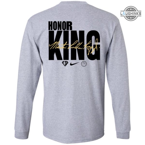 nba honor king shirt sweatshirt hoodie mens womens 2 sided nba mlk shirts martin luther king tshirt now is the time to make justice a reality for all laughinks 5