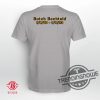 Im Bummed Aht Shirt Butch Bechtold Im Bummed Aht Shirt Pat Mcafee Lionel Richie Pittsburgh Shirt trendingnowe 2 1