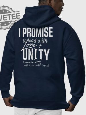 Lebron James I Promise To Lead With Love And Unity Hoodie Unique revetee 3