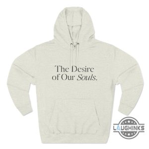 the desire of our souls crewneck shirt sweatshirt hoodie mens womens isaiah 268 bible verse shirts christian gift trendy religious tshirt laughinks 7