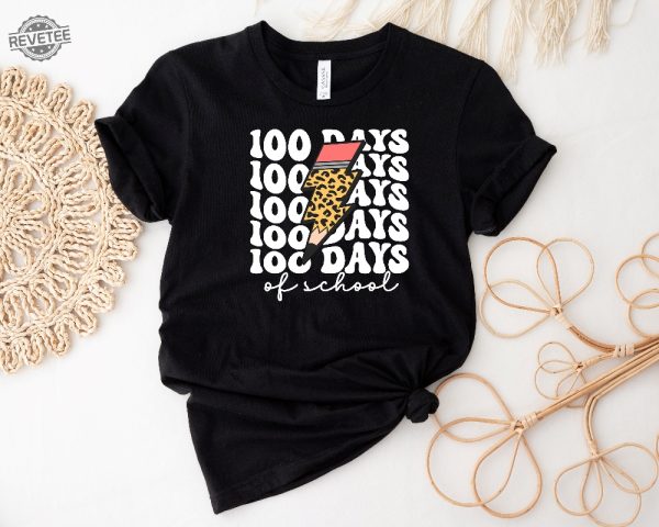 100 Days Of School Shirt School Shirt 100Th Day School Shirt School Shirt 100 Days Celebration Teacher Shirt Teacher 100 Days Shirt Unique revetee 1