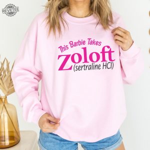 Zoloft Sertraline Hcl Shirt Zoloft Shirt Pharma Sweatshirt Group Shirt Funny Pharma Shirt Unique revetee 3