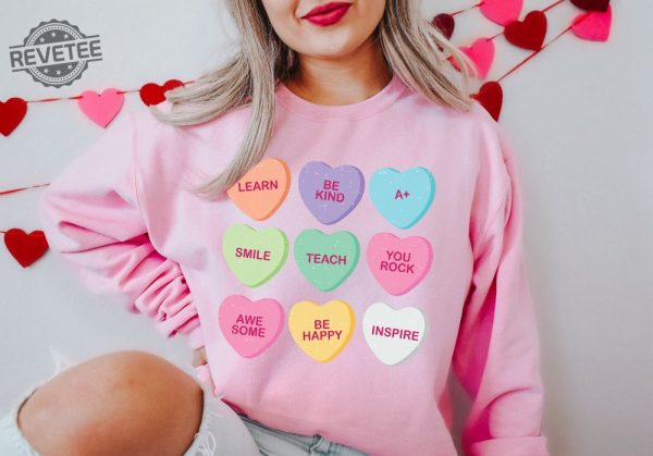 Teacher Shirts Teacher Valentines Day Shirt Candy Heart T Shirt Valentines Tee For Teachers Teacher Valentine Shirt Teacher Sweatshirt Unique revetee 1