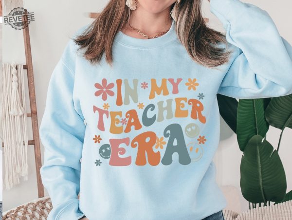 In My Teacher Era Shirt Funny Teacher Shirt New Teacher Shirt Future Teacher Shirt Teachers Month Shirt School Shirt Teacher Gifts Unique revetee 1