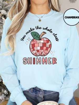 Apple Teacher Shirt You Make The Whole Class Shimmer Groovy Retro Teacher Shirt Cute Teacher Back To School Teacher Appreciation Gift Unique revetee 2