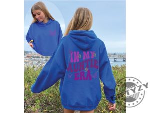 In My Auntie Era Shirt Aunt Gift Hoodie Auntie Sister Sweatshirt Auntie Tshirt Best Aunt Ever Shirt giftyzy 3