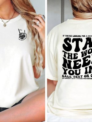 Stay The World Needs You In It Shirt Suicide Prevention Awareness Shirt Mental Health Shirt Cute Positive Vibes Shirt Motivational Tee Unique revetee 4