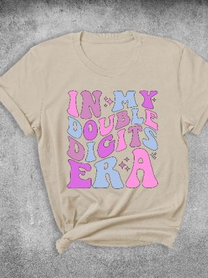 In My Double Digits Era Shirt Double Digits Shirt Birthday Shirt Birthday Party Shirt Birthday Girls 10Th Birthday Shirt Unique revetee 2