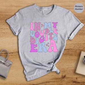 In My Double Digits Era Shirt Double Digits Shirt Birthday Shirt Birthday Party Shirt Birthday Girls 10Th Birthday Shirt Unique revetee 6
