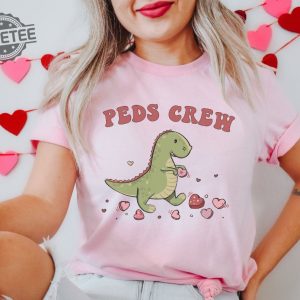 Pediatric Nurse Valentines Shirt Peds Crew Valentine Shirt Pediatric Rn Shirt Vday Peds Nurse Vday Gift For Peds Nurse Practitioner Rn Tee Unique revetee 2 1