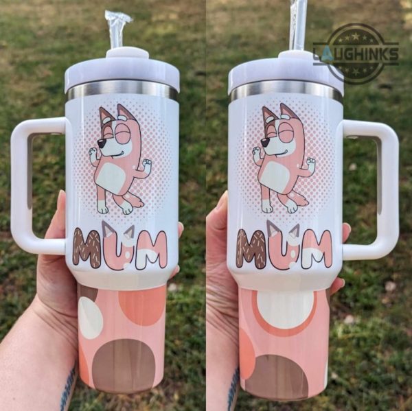 mum from bluey stanley tumbler dupe 40 oz bluey mum 40oz stainless steel tumblers bandit heeler chilli travel cups gift for moms mothers day laughinks 1
