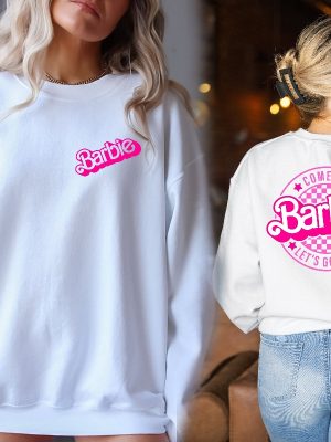 Come On Barbie Lets Go Party Sweatshirt Barbie Sweatshirt Barbie Hoodie Baby Doll Crewneck Barbie Hoodie Pink Barbie Sweatshirt Unique revetee 4