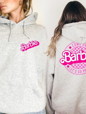 Come On Barbie Lets Go Party Sweatshirt Barbie Sweatshirt Barbie Hoodie Baby Doll Crewneck Barbie Hoodie Pink Barbie Sweatshirt Unique revetee 7