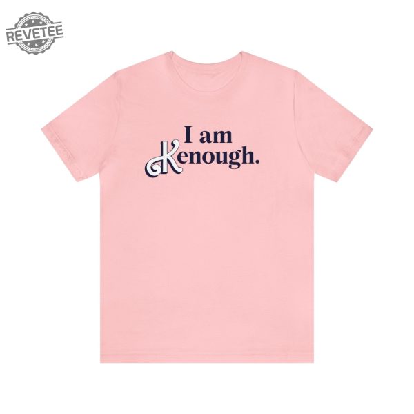 I Am Enough Shirt Enough Shirt I Am Enough Shirt Unique revetee 1