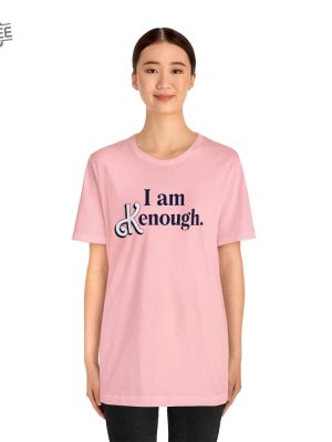 I Am Enough Shirt Enough Shirt I Am Enough Shirt Unique revetee 2