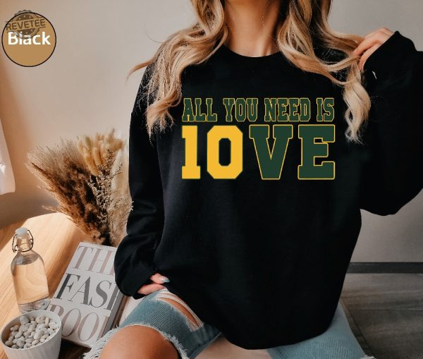 All You Need Is Love Sweatshirt Unisex Shirt Gift For Her All You Need Is Jordan Love Football Crewneck And Hoodie Unique revetee 2