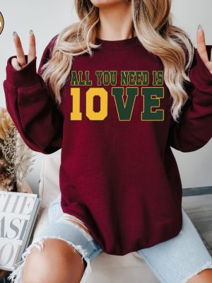 All You Need Is Love Sweatshirt Unisex Shirt Gift For Her All You Need Is Jordan Love Football Crewneck And Hoodie Unique revetee 6