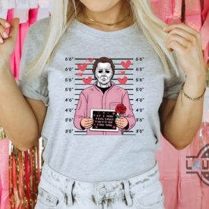 michael myers shirt sweatshirt hoodie mens womens funny halloween x valentines day gift for horror movies lovers if i had feelings they would be for you laughinks 3