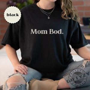 Mom Bod Shirt Funny Mama Sweatshirt Gift Idea For Mother Hoodie Graphic Tshirt Humor Postpartum New Mom Mothers Day Friend Gym Shirt giftyzy 6