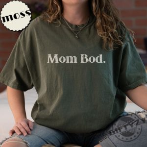 Mom Bod Shirt Funny Mama Sweatshirt Gift Idea For Mother Hoodie Graphic Tshirt Humor Postpartum New Mom Mothers Day Friend Gym Shirt giftyzy 8