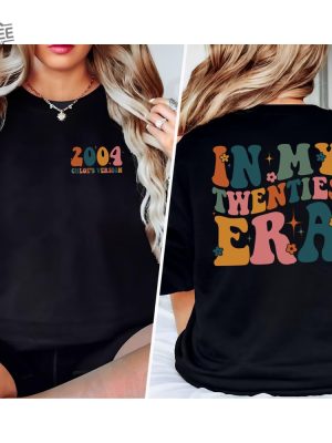 In My Twenties Era Shirt 20Th Birthday Shirt Twentieth Birthday Personalized Birthday Shirt 20Th Birthday Gift Custom Birthday Shirt Unique revetee 7